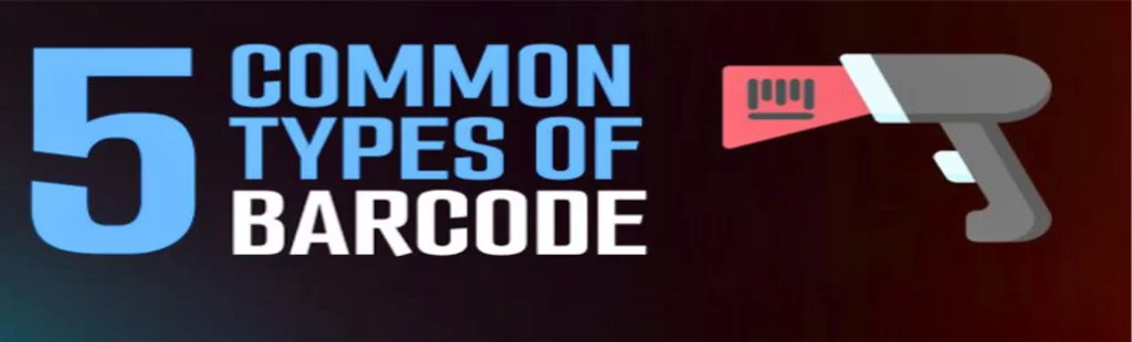 5 Common Types of Barcodes
