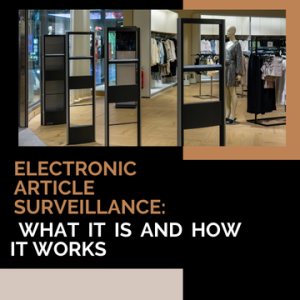 Electronic Article Surveillance